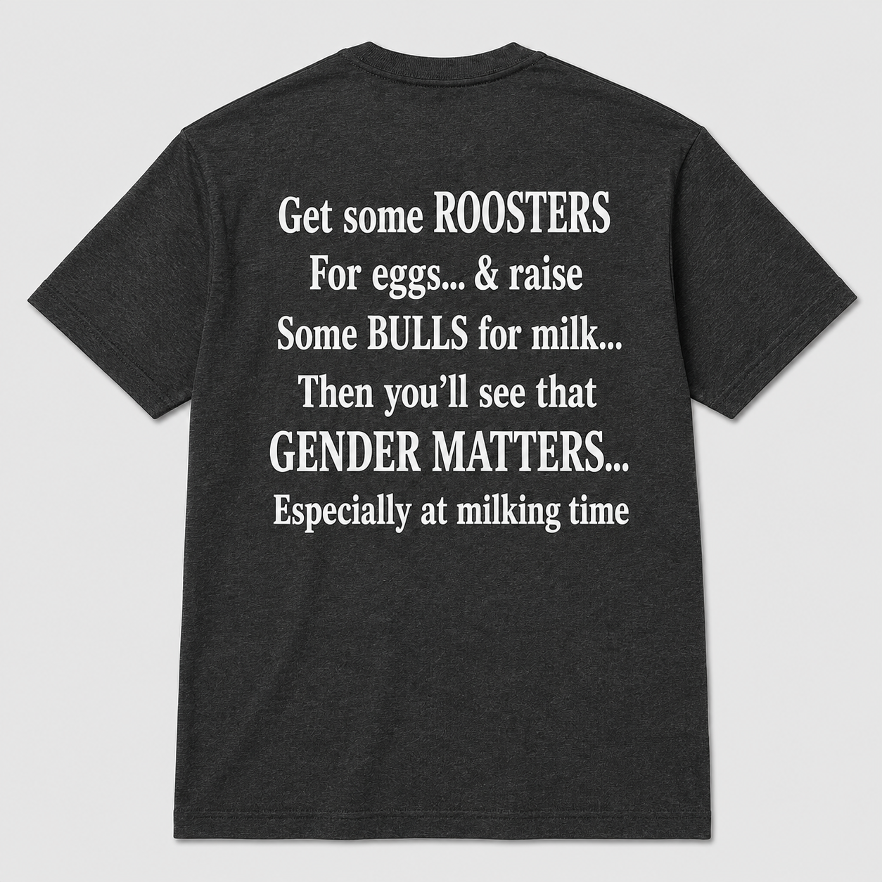 Gender Matters Especially at Milking Time Funny T-Shirt