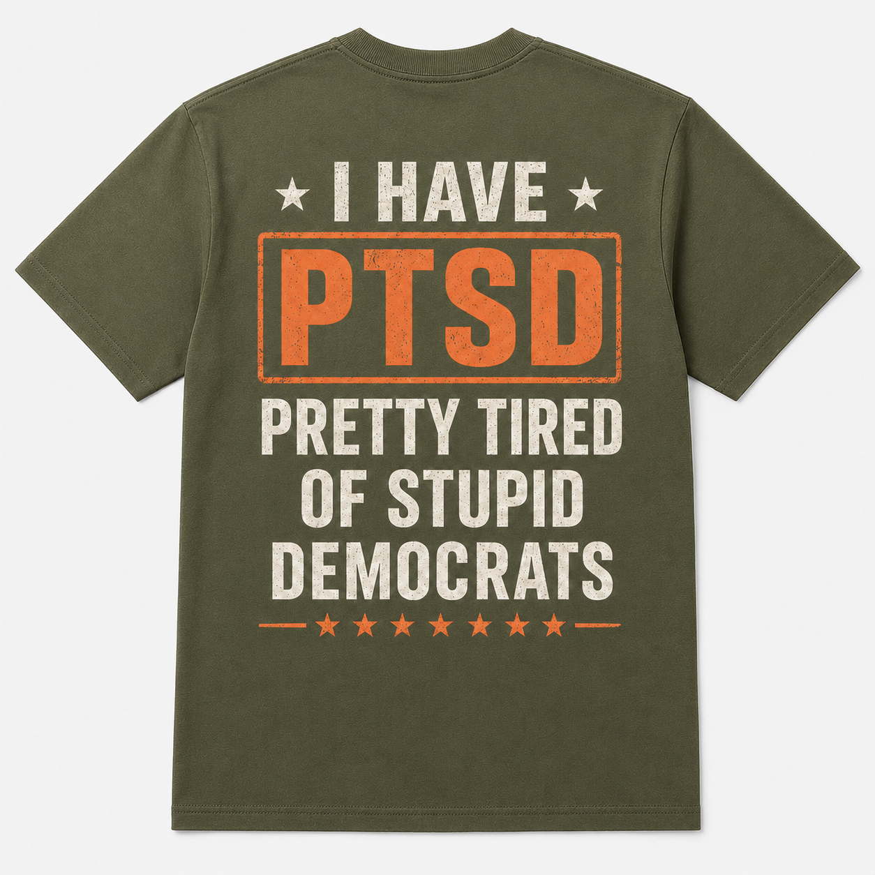 PTSD Pretty Tired of Stupid Democrats Political T-Shirt